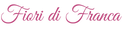 Fiori Di Franca